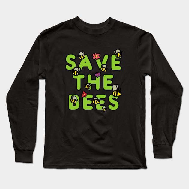 Save The Bees Long Sleeve T-Shirt by Mark Ewbie